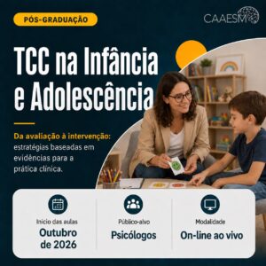 Pós -Graduação em TCC na Infância e Adolescência